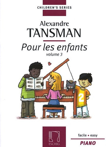 Tansman - Pour Les Enfants Volume 3 - Easy-Piano