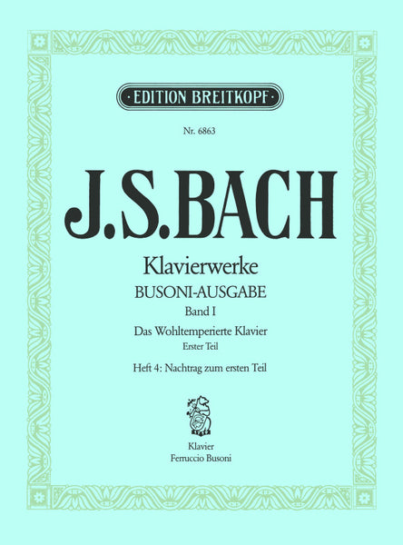 Bach, arr. Busoni – Complete Piano Works, Vol. 1: The Well-tempered Clavier, Part 1 / Vol. IV: Addendum – Piano