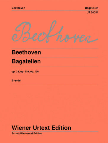 Beethoven, ed. Brendel – Bagatelles, Ops. 33, 119, and 126 – Piano