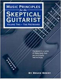 The Skeptical Guitarist, Vol. 2: The Fretboard - Guitar Method