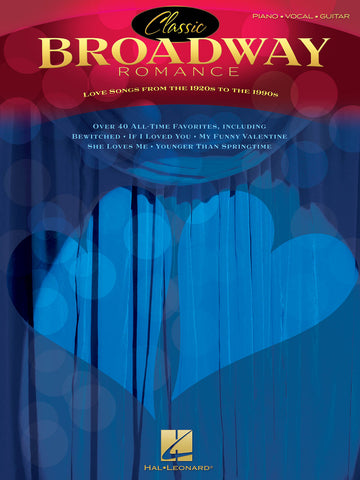 Various – Classic Broadway Romance: Love Songs from the 1920s to the 1990s – Piano, Vocal, Guitar