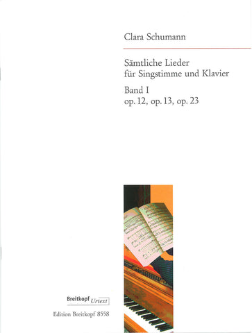 Schumann, C., eds. Draheim and Hoft – Samtliche Lieder, Book I: Op. 12, Op. 13, Op. 23 – Voice and Piano