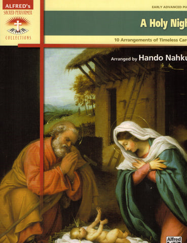 Nahkur, arr. - Alfred's Sacred Performer Collection: A Holy Night - Piano