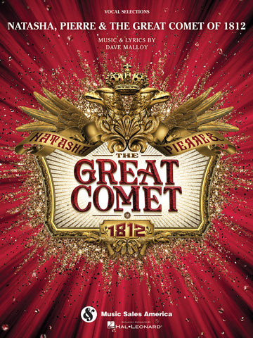 Malloy – Natasha, Pierre, and the Great Comet of 1812 – Vocal Selections