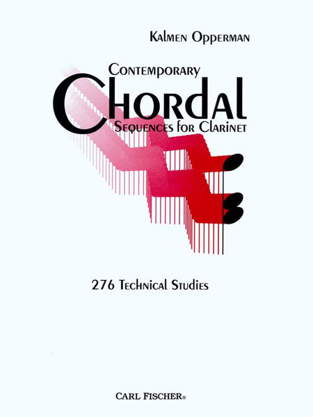 Opperman – Advanced Contemporary Chordal Sequences for Clarinet: 276 Technical Studies – Clarinet Method