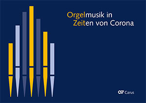 Various - Organ Music in Times of Corona: 17 New Compositions for Organ Solo - Organ Anthology