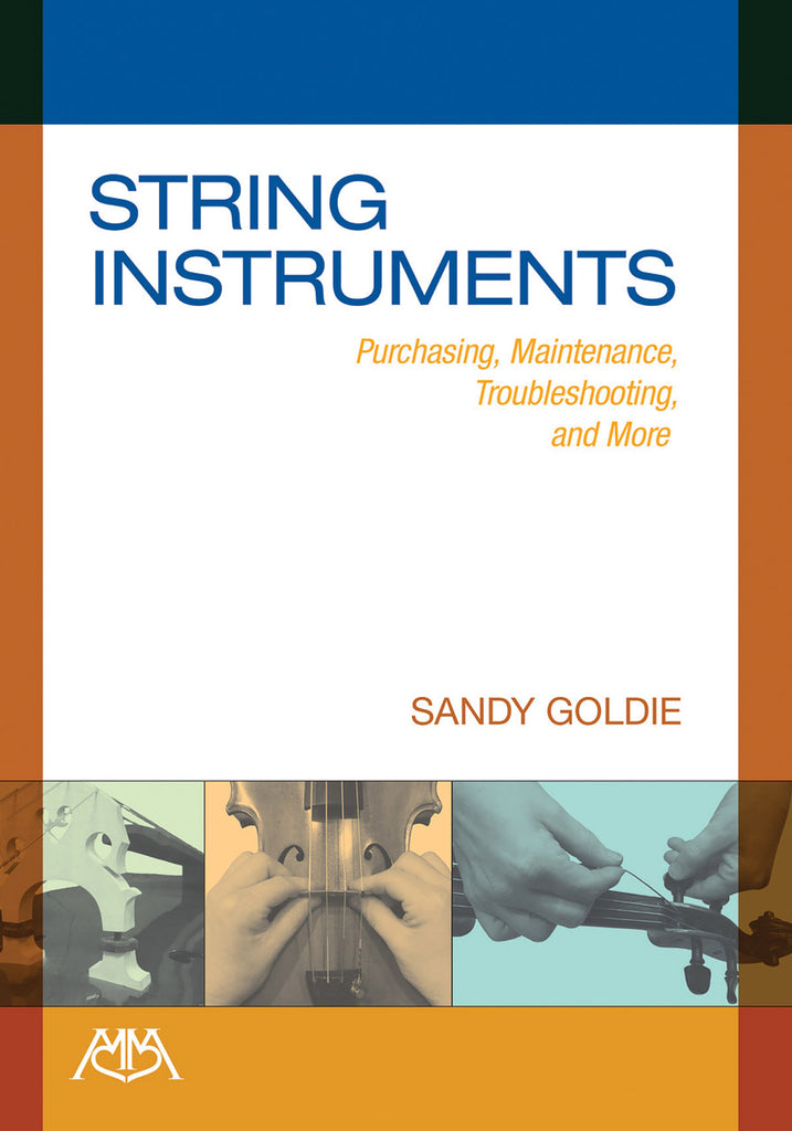 Goldie - String Instruments: Purchasing, Maintenance, Troubleshooting, and More - Book