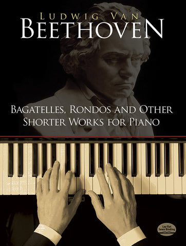 Beethoven – Bagatelles, Rondos and Other Shorter Works for Piano – Piano