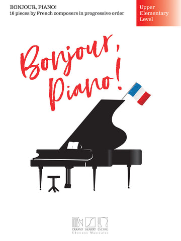 Fox, ed. - Bonjour, Piano! 16 Pieces by French Composers (Upper Elementary Level) - Easy Piano