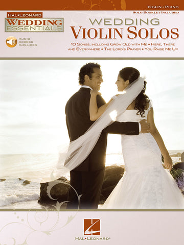 Hal Leonard's Wedding Violin Solos (w/Audio Access) - Violin and Piano