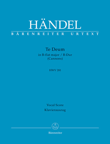 Handel, ed. Beeks – Te Deum in Bb Major (Cannons), HWV 281 – Vocal Score