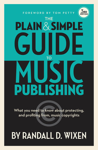 Wixen - The Plain and Simple Guide to Music Publishing, 3rd Edition - Book