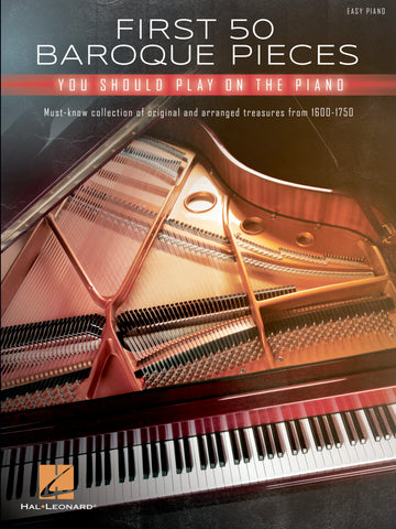 Various - First 50 Baroque Pieces You Should Play on the Piano - Easy Piano