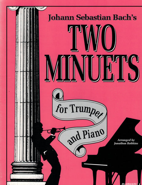 Bach, arr. Robbins - Two Minuets - Trumpet and Piano