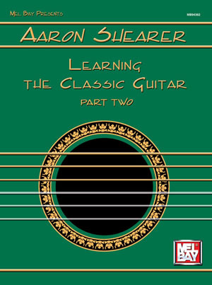 Shearer - Learning the Classical Guitar, Part 2 - Guitar Method