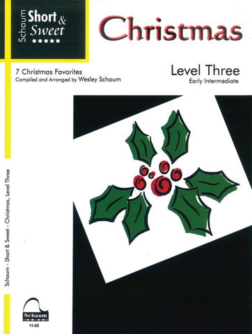 Schaum - Short and Sweet: Christmas, Level 3 - Early Intermediate Piano Solo