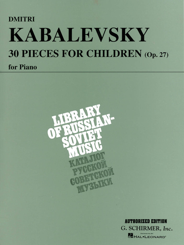 Kabalevsky – 30 Pieces for Children, Op. 27 – Piano