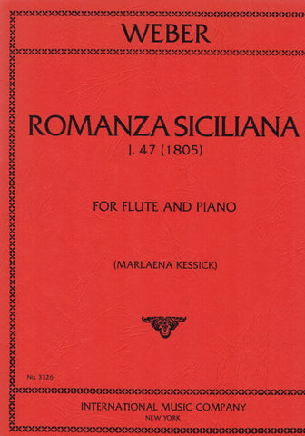 Weber, ed. Kessick - Romanza Siciliana, J. 47 (1805) - Flute and Piano