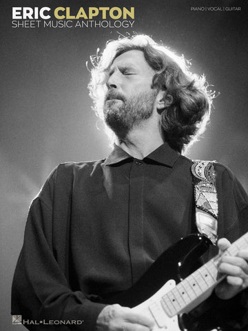 Clapton – The Eric Clapton Sheet Music Anthology – Piano, Vocal, Guitar