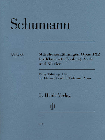 Schumann, ed. Herttrich - Faity Tales, Op. 32 - Clarinet (Violin), Viola, and Piano