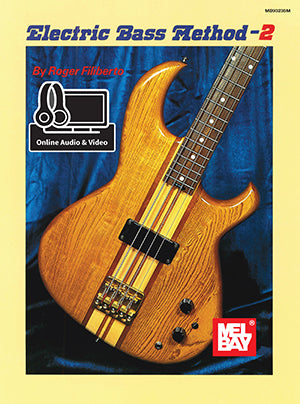 Filiberto - Electric Bass Method 2 (w/Audio Access) - Electric Bass Guitar Method