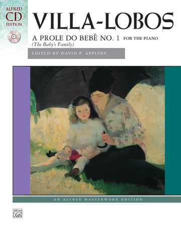 Villa-Lobos, ed. Appleby - A Prole Do Bebe No. 1 (w/CD) - Piano