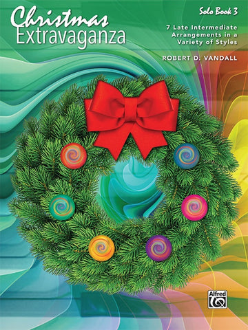 Vandall, arr. - Christmas Extravaganza, Book 3 - Late Intermediate Piano Solo