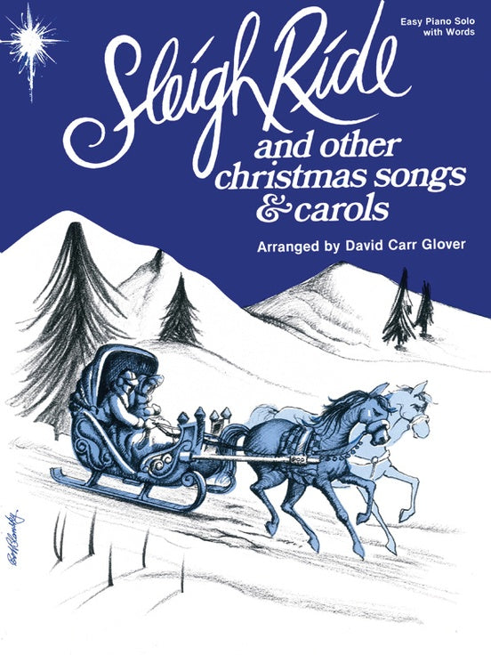 Glover, arr. - Sleigh Ride and Other Christmas Songs and Carols - Easy Piano