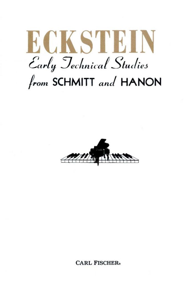 Eckstein, Schmitt, and Hanon - Early Technical Studies - Piano Method