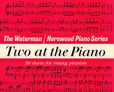 Waterman and Harewood - Two at the Piano - Easy Piano Duets