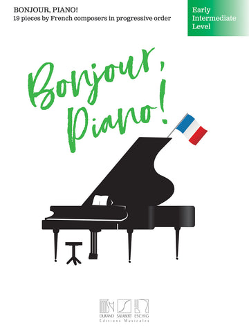 Fox, ed. - Bonjour, Piano! 19 Pieces by French Composers (Early Intermediate Level) - Easy Piano