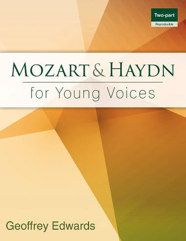 Edwards, arr. - Mozart and Haydn for Young Voices - 2-Part and Piano