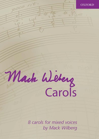 Wilberg - Mack Wilberg Carols - SATB and Piano