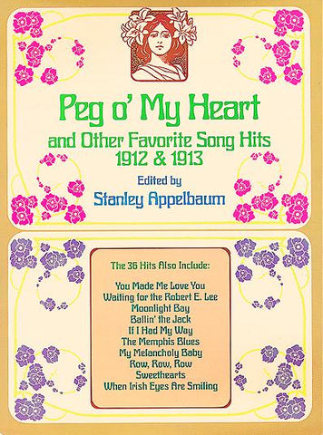 Various – Peg O' My Heart and Other Favorite Song Hits from 1912 and 1913 – Voice and Piano