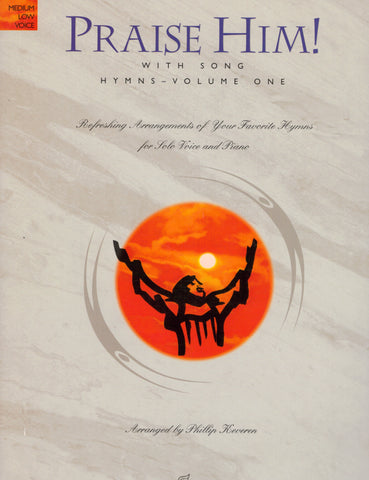 Keveren, arr. - Praise Him!, Vol. 1 - Medium Low Voice and Piano