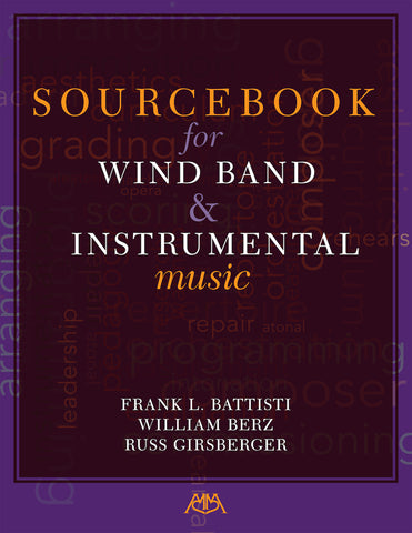 Sourcebook for Wind Band and Instrumental Music- Battisti, Berz, Girsberger