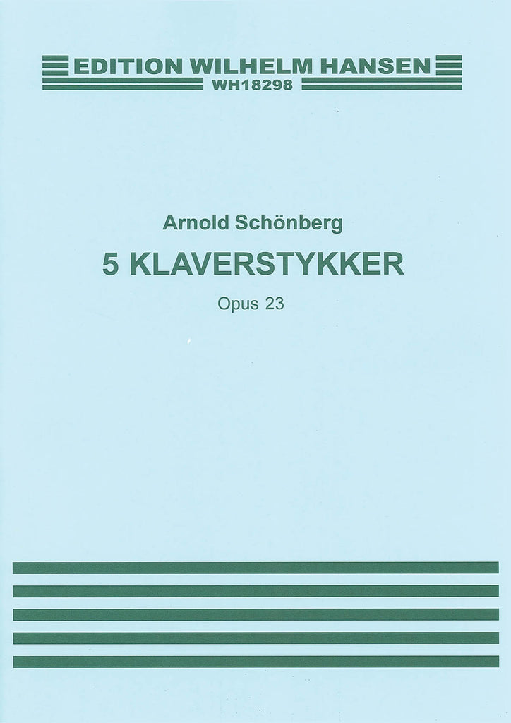 Schoenberg – Five Piano Pieces, Op. 23 – Piano