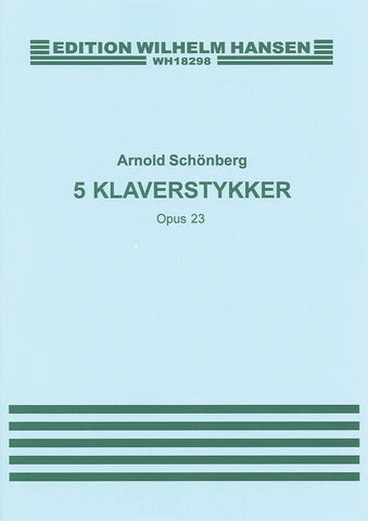 Schoenberg – Five Piano Pieces, Op. 23 – Piano