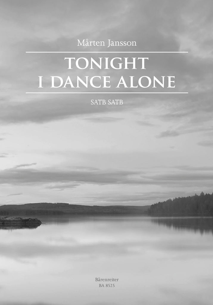 Jansson - Tonight I Dance Alone - SSAATTBB a cappella