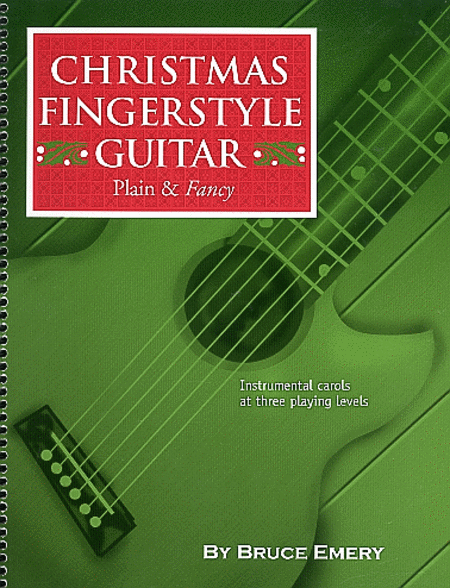 Emery - The Skeptical Guitarist: Christmas Fingerstyle, Plain and Fancy - Guitar Method w/Tablature