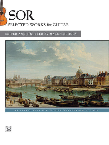 Sor, ed. Teicholz - Selected Works for Guitar - Guitar Solo