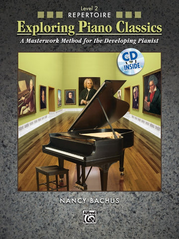 Bachus, ed. - Exploring Piano Classics, Book 2 - Graded Classics