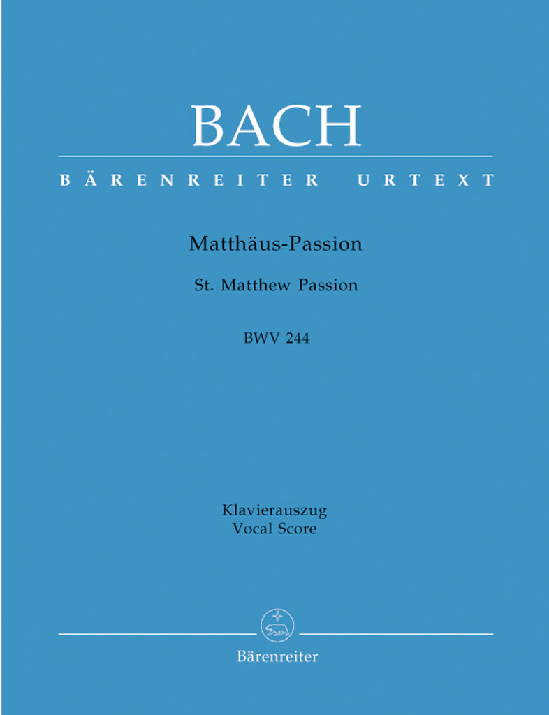 Bach – St. Matthew Passion BWV 244 – Vocal Score