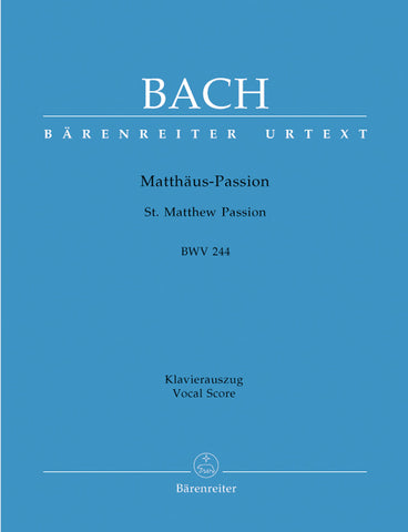 Bach – St. Matthew Passion BWV 244 – Vocal Score