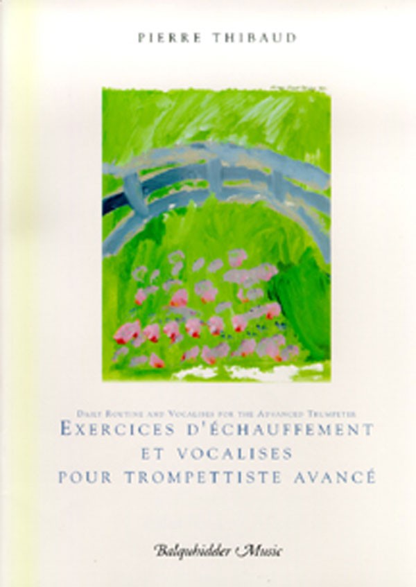 Thibaud - Daily Warm-Ups and Vocalises for the Advanced Trumpeter - Trumpet Method