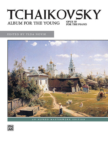 Tchaikovsky, ed. Novik – Album for The Young, Op. 39 – Piano