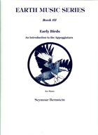 Bernstein, S. - Earth Music Series, Book 3 - Early BIrds:  An Introduction to the Appoggiatura - Piano Method