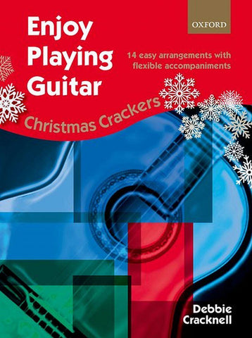 Cracknell, ed. - Enjoy Playing Guitar: Christmas Crackers (14 easy arrangements with flexible accompaniments) - Guitar