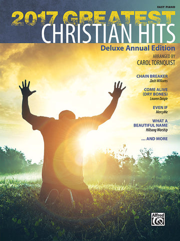 Tornquist, arr. - 2017 Greatest Christian Hits - Easy Piano Anthology