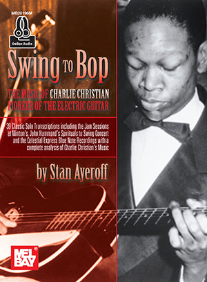 Christian, ed. Ayeroff - Swing to Bop (w/Audio Access) - Jazz Guitar